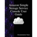 Amazon Simple Storage Service Console User Guide