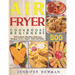 Air Fryer Cookbook for Beginners: 500 Instant, Healthy, Delicious Recipes To Fry, Roast, Grill and Bake