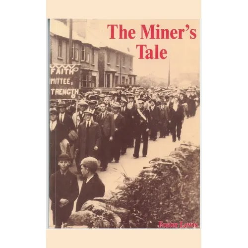 The Miner's Tale