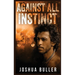 Against All Instinct