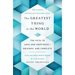 The Greatest Thing in the World: The Path to Love and Happiness--Original and Complete Also Includes Bonus Books by the Author
