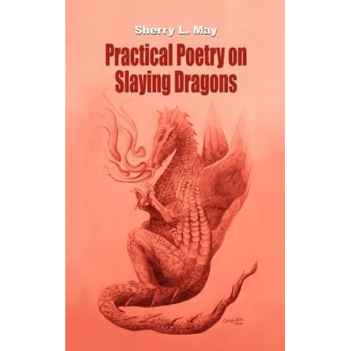 Practical Poetry on Slaying Dragons