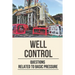 Well Control: Questions Related To Basic Pressure: Well Control Quiz