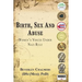 Birth, Sex and Abuse: Women's Voices Under Nazi Rule (Winner: Canadian Jewish Literary Award, CHOICE Outstanding Academic Title and USA Nati