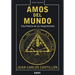 Amos del Mundo: Una Historia de Las Conspiraciones