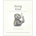 Being Kind: How to Add More Meaning to Your Moments