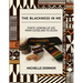 The Blackness In Me: Poetic Lessons of Life from Cleveland to Accra: Poetic Lessons of Life from Cleveland to Accra: Poetic Lessons of Life from Cleve