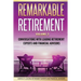Remarkable Retirement Volume 2: Conversations with Leading Retirement Experts and Financial Advisors