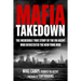 Mafia Takedown: The Incredible True Story of the FBI Agent Who Devastated the New York Mob