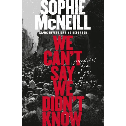 We Can't Say We Didn't Know - Paperback
