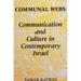 Communal Webs: Communication and Culture in Contemporary Israel