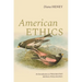 American Ethics: An Introduction to Pragmatist Moral Philosophy