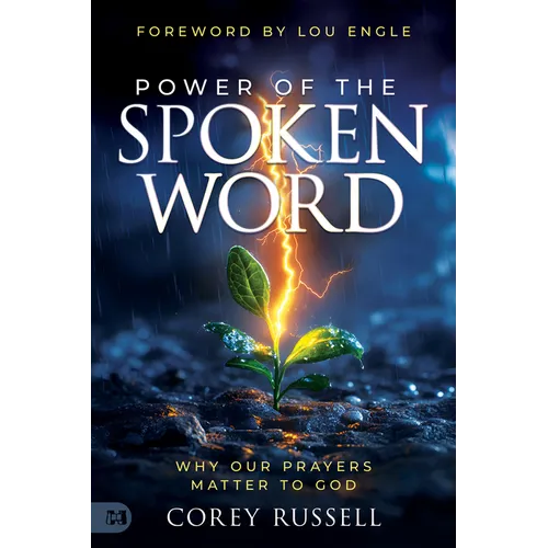 Power of the Spoken Word: Why Our Prayers Matter to God