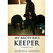My Brother's Keeper