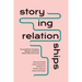 Storying Relationships: Young British Muslims Speak and Write about Sex and Love