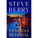 The Venetian Betrayal: A Cotton Malone Novel