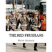 The Red Prussians: East German and Soviet Plans for Conquest of West Germany During the Cold War