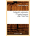 Antiquités Nationales, l'Empire François, (Éd.1790-1798)