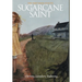 Sugarcane Saint: The First Book of Ruth