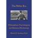 The Hitler Era: Philosophical, Psychological, and Historical Reckonings