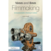 16mm and 8mm Filmmaking: An Essential Guide to Shooting on Celluloid