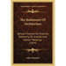 The Rudiments Of Architecture: Being A Treatise On Practical Geometry, On Grecian And Roman Moldings (1814)