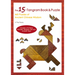 15-Tangram Book & Puzzle: 460 Puzzles of Ancient Chinese Wisdom (Includes a 15-Piece Wooden Tangram Set and Answer Keys)