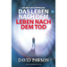 Grund Zur Vorfreude: Das Leben Nach Dem Leben Nach Dem Tod