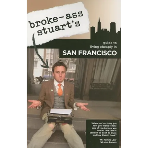 Broke-Ass Stuart's Guide to Living Cheaply in San Francisco