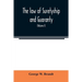 The law of suretyship and guaranty, as administered by courts of countries where the common law prevails (Volume I)