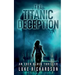 The Titanic Deception: A pulse-pounding archaeological thriller (Eden Black book 4)