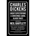 Charles Dickens: Adapted by Neil Bartlett: A Christmas Carol; Oliver Twist; Great Expectations