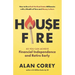 House FIRE [Financial Independence, Retire Early]: How to Be a Red-Hot Real Estate Millionaire with a Wealth of Time and Money to Burn