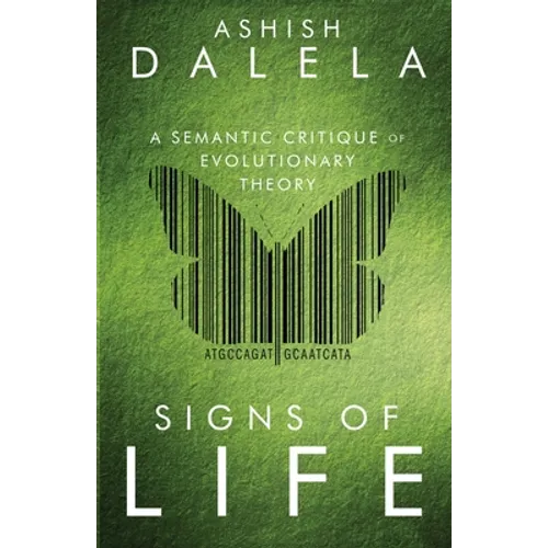 Signs of Life: A Semantic Critique of Evolutionary Theory