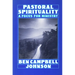 Pastoral Spirituality: A Focus for Ministry