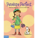 Penelope Perfect: A Tale of Perfectionism Gone Wild