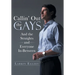 Callin' Out the Gays: And the Straights and Everyone In-Between