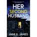 HER SECOND HUSBAND an unputdownable psychological thriller with a breathtaking twist