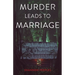 Murder Leads to Marriage