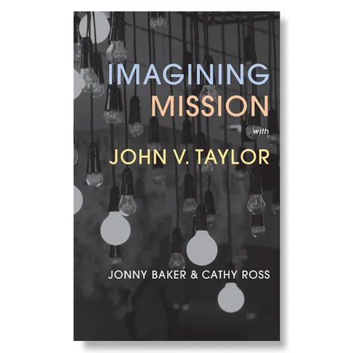 Imagining Mission with John V. Taylor - Paperback