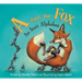 "A" Isn't for Fox: An Isn't Alphabet