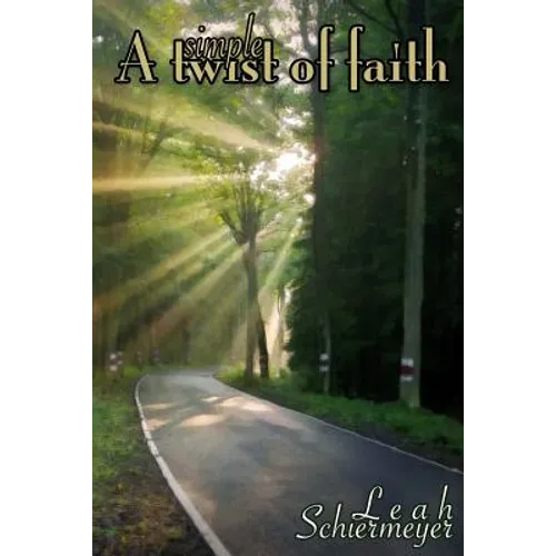 A Simple Twist of Faith