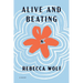 Alive and Beating