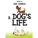 A Dog's Life, Poetry by Jan Garrod