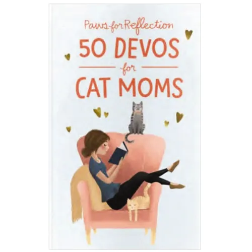 Paws for Reflection: 50 Devos for Cat Moms