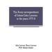 The Army correspondence of Colonel John Laurens in the years 1777-8