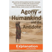 Agony of Humankind and the Antidote