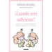 ¿Cuándo Seré Suficiente? Revisa Tus Vínculos Familiares Y Haz Las Paces Con Tu Presente / When Will I Be Enough?