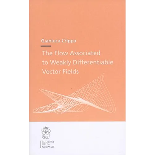 The Flow Associated to Weakly Differentiable Vector Fields