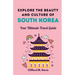 Explore The Beauty and Culture of South Korea: Your Ultimate Travel Guide